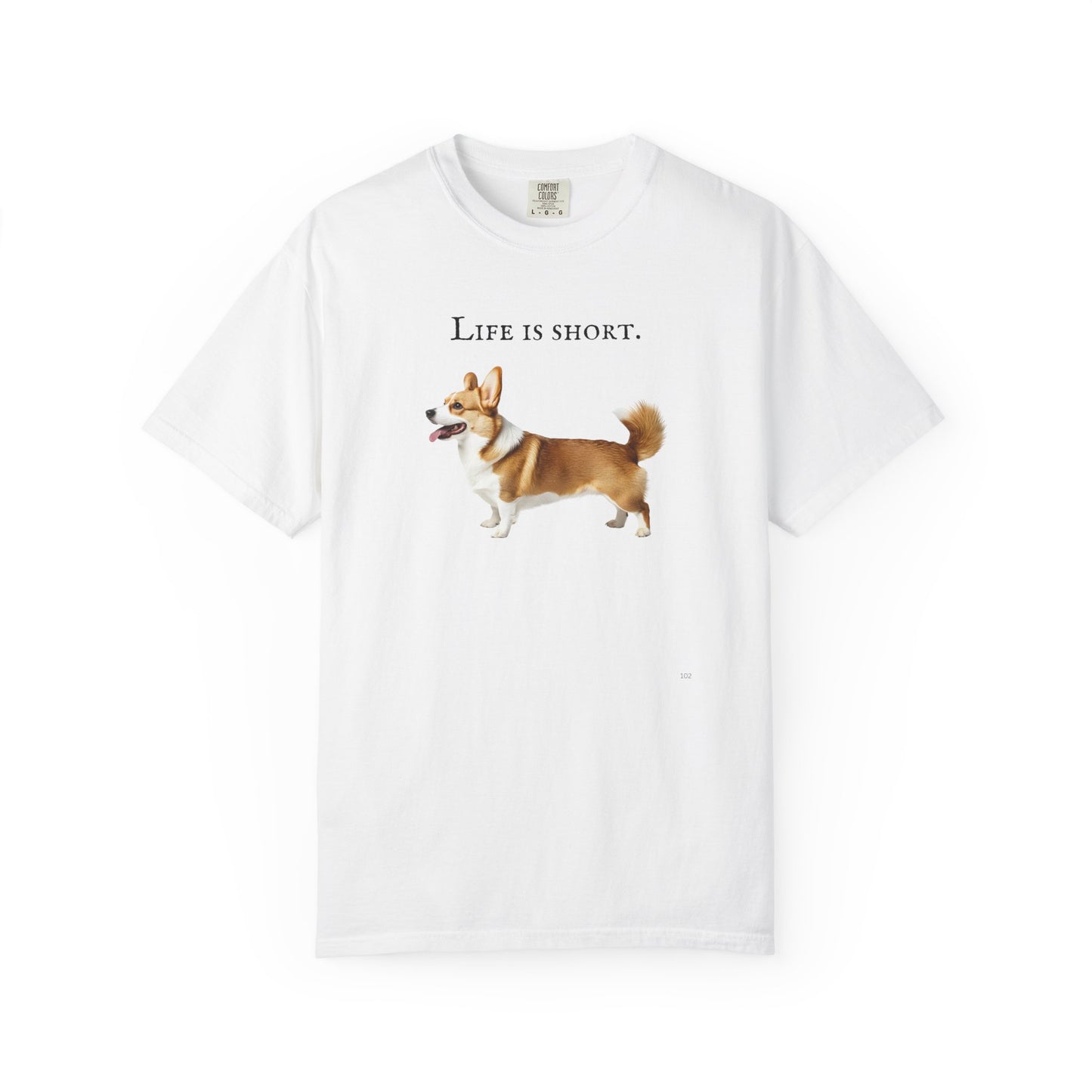 Life Is Short – Welsh Corgi Herding Dog Side-Profile Graphic T-Shirt, Corgi Lover Tee, Corgi Top
