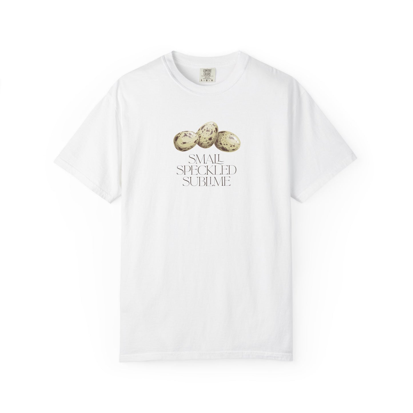 Small Speckled Sublime – Quail Eggs T-Shirt: