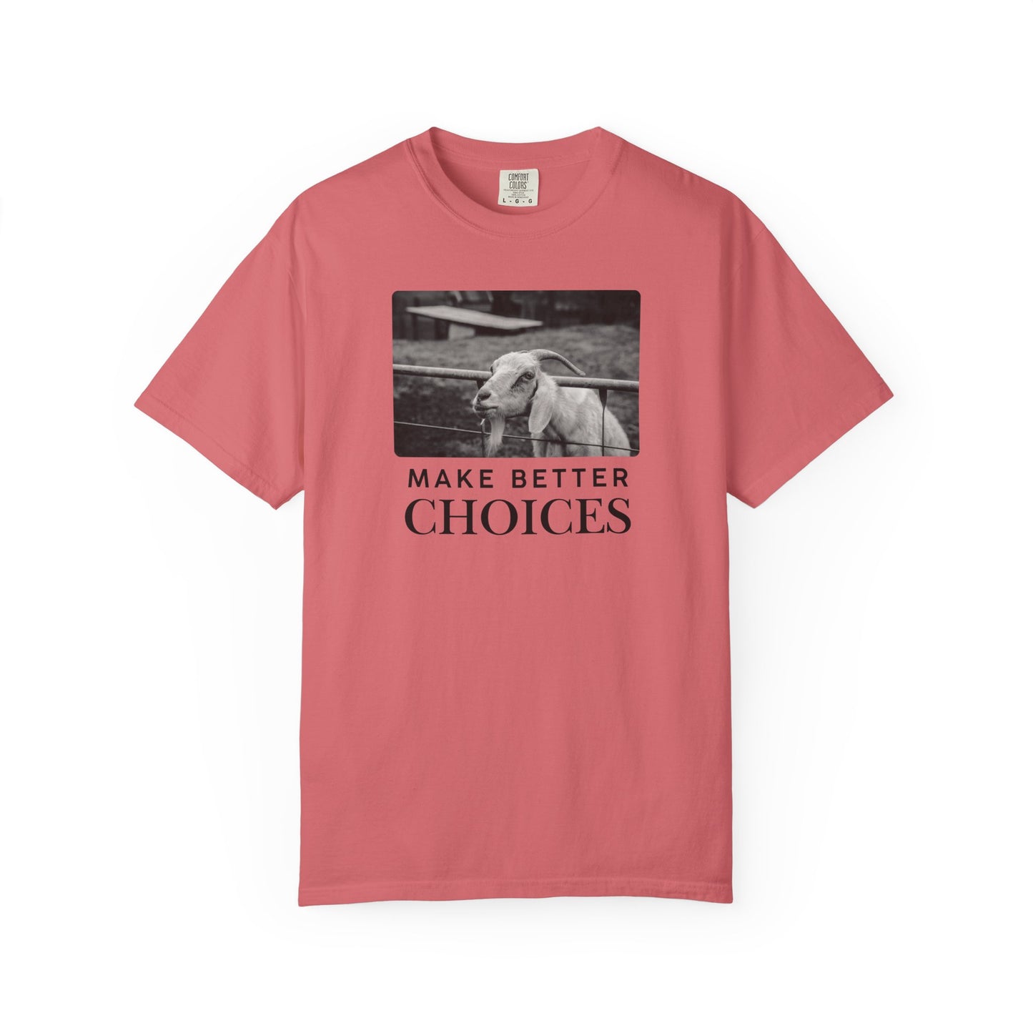 Make Better Choices Goat Tee – Funny Farm Shirt, Goat in Fence Graphic Top