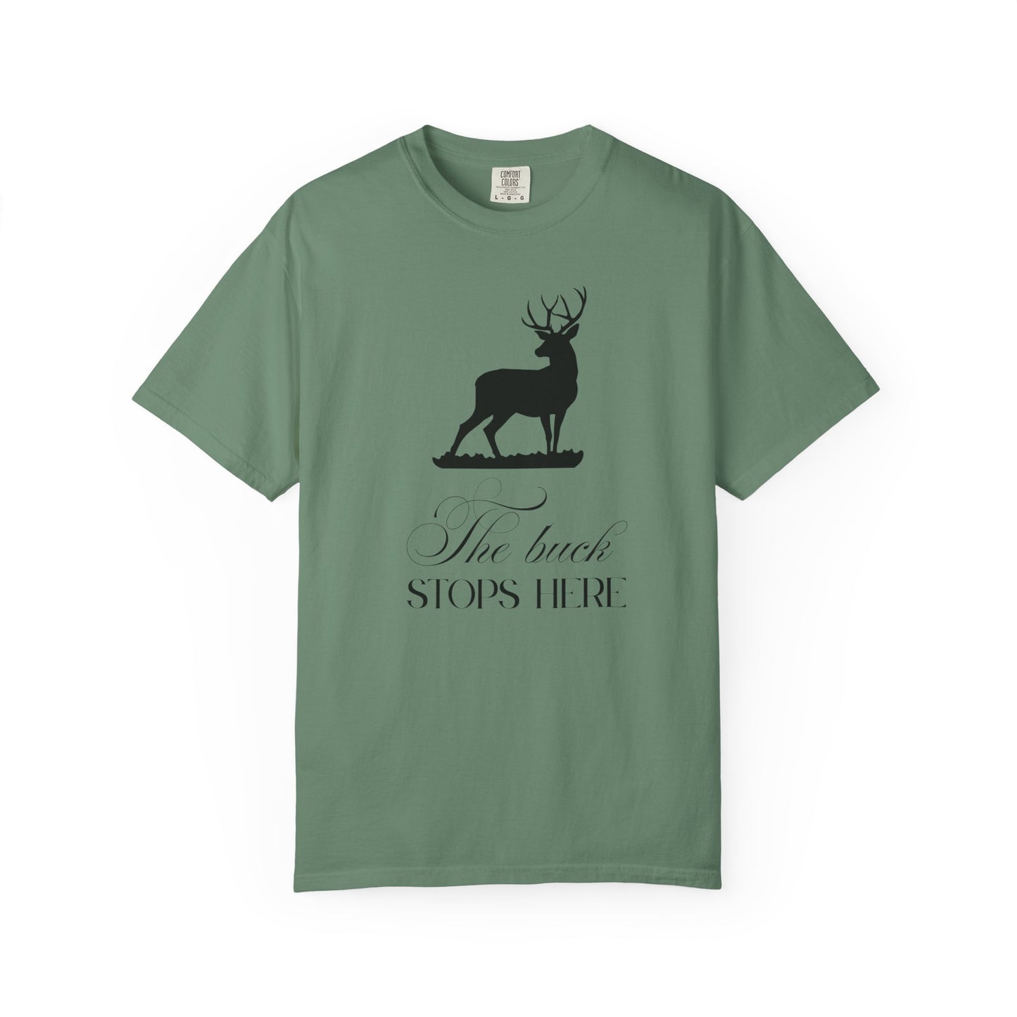 The Buck Stops Here - Hunting T-Shirt