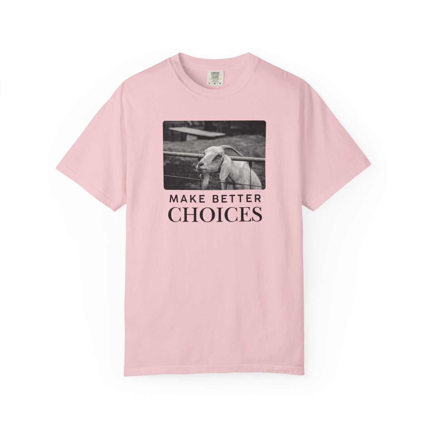 Make Better Choices Goat Tee – Funny Farm Shirt, Goat in Fence Graphic Top