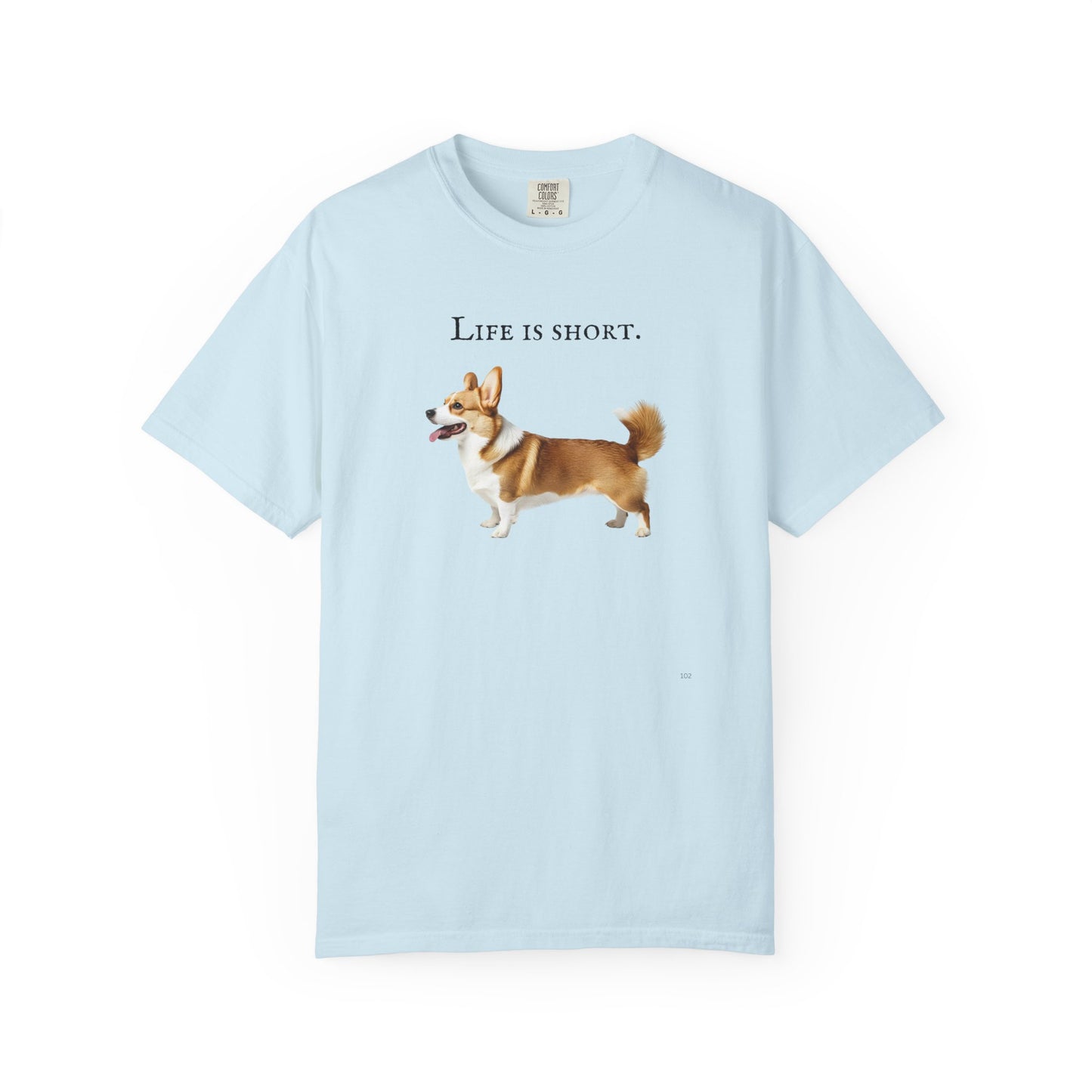 Life Is Short – Welsh Corgi Herding Dog Side-Profile Graphic T-Shirt, Corgi Lover Tee, Corgi Top