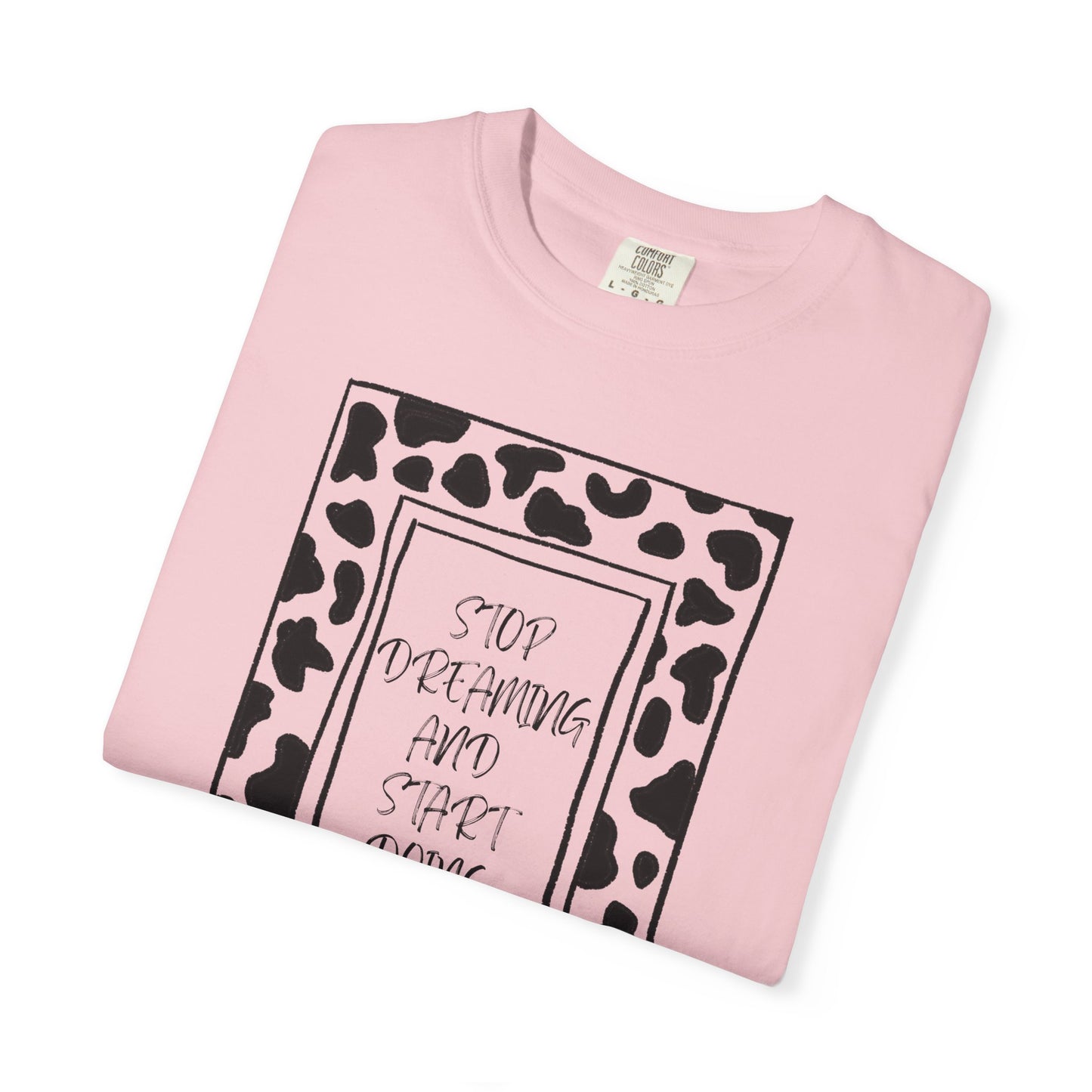 Stop Dreaming and Start Doing - Cow Print Frame