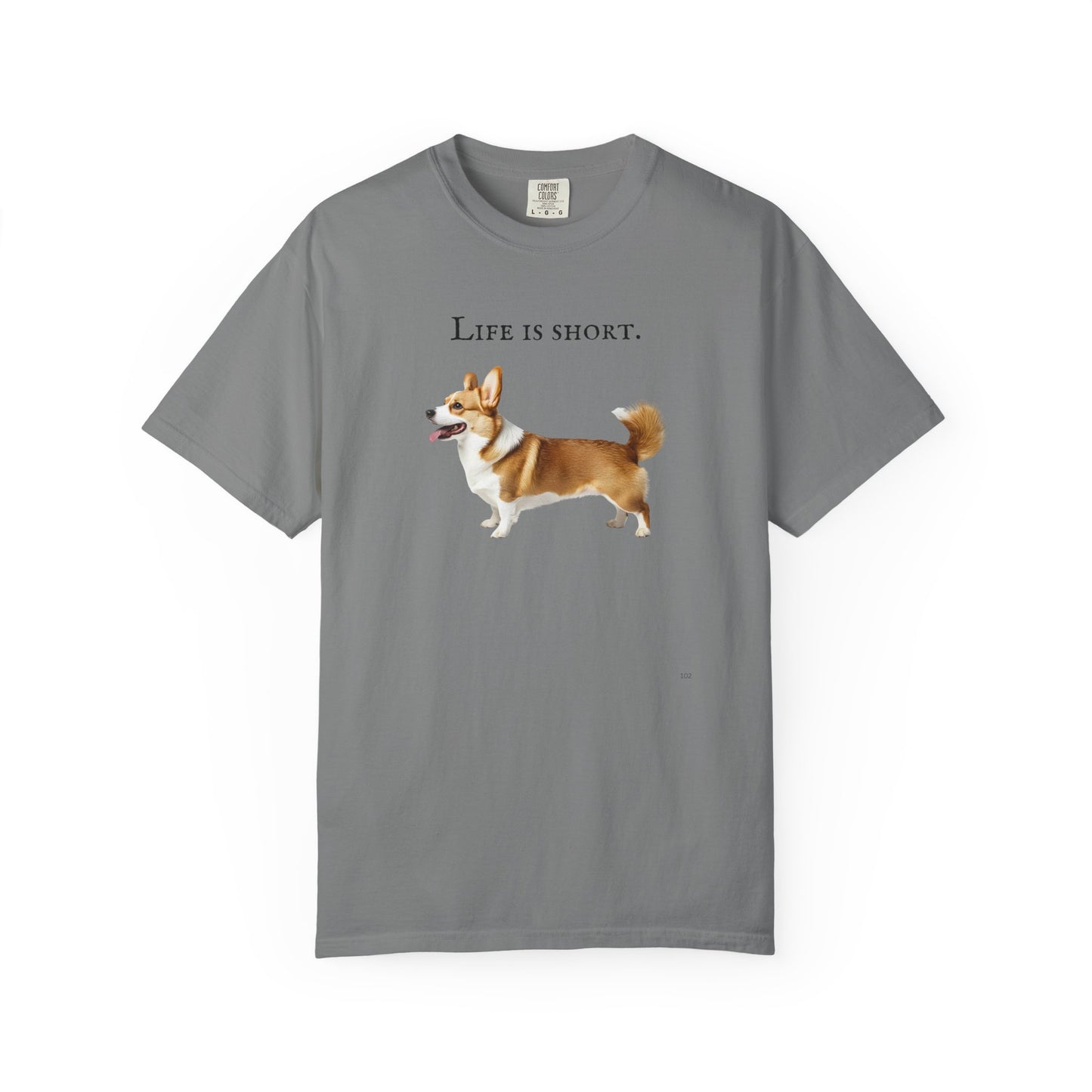 Life Is Short – Welsh Corgi Herding Dog Side-Profile Graphic T-Shirt, Corgi Lover Tee, Corgi Top